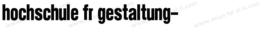 Hochschule für Gestaltung字体转换
